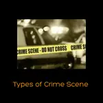 Types of Crime Scene