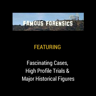 Famous Forensic Cases