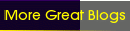 More Great Blogs