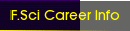 F.Sci Career Info