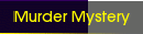 Murder Mystery
