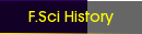 F.Sci History