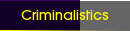 Criminalistics