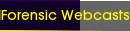 Forensic Webcasts